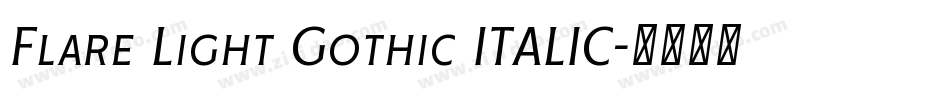 Flare Light Gothic ITALIC字体转换